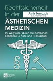 Rechtssicherheit in der ästhetischen Medizin (eBook, ePUB) Rechtssicherheit in der ästhetischen Medizin (eBook, ePUB)