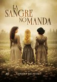 La sangre no manda (eBook, ePUB)