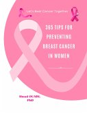 365 Tips for Preventing Breast Cancer in Women (eBook, ePUB) 365 Tips for Preventing Breast Cancer in Women (eBook, ePUB)