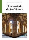 El monasterio de San Vicente El monasterio de San Vicente