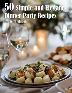 Cover 50 Simple and Elegant Dinner Party Recipes