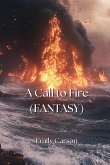 A Call to Fire (FANTASY)