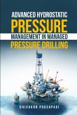 Advanced Hydrostatic Pressure Management in Managed Pressure Drilling Advanced Hydrostatic Pressure Management in Managed Pressure Drilling