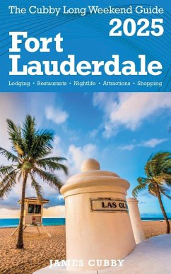 FORT LAUDERDALE The Cubby 2025 Long Weekend Guide - Cubby, James