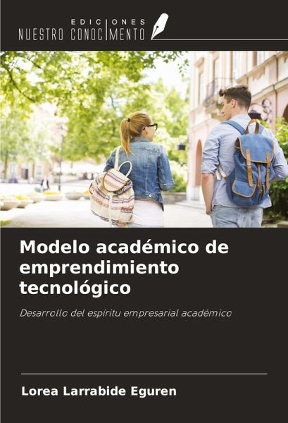 Modelo académico de emprendimiento tecnológico