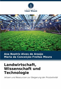 Landwirtschaft, Wissenschaft und Technologie - Alves de Araújo, Ana Beatriz;Freitas Moura, Maria da Conceição