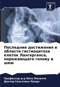 Poslednie dostizheniq w oblasti gistiocitoza kletok Langergansa, porazhaüschego golowu i sheü - Mohanti, Professor d-r Nita;Panda, Doktor Swagatika
