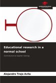 Educational research in a normal school