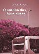 O outono dos ipês-rosas (eBook, ePUB) - Bild 1