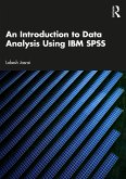 An Introduction to Data Analysis Using IBM SPSS (eBook, PDF) An Introduction to Data Analysis Using IBM SPSS (eBook, PDF)