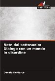 Note dal sottosuolo: Dialogo con un mondo in disordine