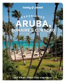 Lonely Planet Experience Aruba, Bonaire & Curaçao