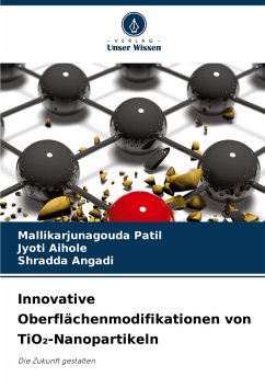 Cover Innovative Oberflächenmodifikationen von TiO¿-Nanopartikeln