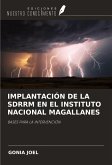 IMPLANTACIÓN DE LA SDRRM EN EL INSTITUTO NACIONAL MAGALLANES