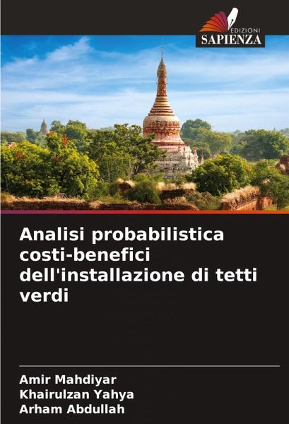 Analisi probabilistica costi-benefici dell'installazione di tetti verdi Analisi probabilistica costi-benefici dell'installazione di tetti verdi