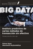 Análisis predictivo de varios métodos de transacción sin efectivo