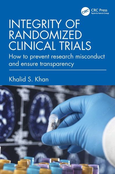 Integrity of Randomized Clinical Trials (eBook, PDF)