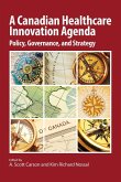 Canadian Healthcare Innovation Agenda (eBook, PDF)