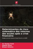 Determinantes do risco sistemático dos retornos das acções após a crise financeira Determinantes do risco sistemático dos retornos das acções após a crise financeira