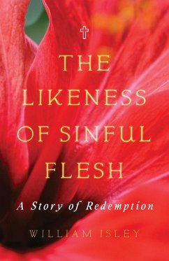 The Likeness of Sinful Flesh Cover The Likeness of Sinful Flesh