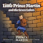 Little Prince Martin and the Seven Labors