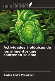 Actividades biológicas de los alimentos que contienen selenio Actividades biológicas de los alimentos que contienen selenio