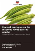 Manuel pratique sur les insectes ravageurs du gombo Manuel pratique sur les insectes ravageurs du gombo