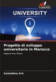 Progetto di sviluppo universitario in Marocco Progetto di sviluppo universitario in Marocco