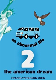 An Abnormal Life 2 - The American Dream - John, Franklyn