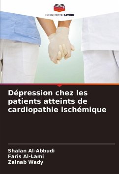 Dépression chez les patients atteints de cardiopathie ischémique - Al-Abbudi, Shalan;Al-Lami, Faris;Wady, Zainab