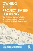Owning Your Project-Based Learning (eBook, ePUB)