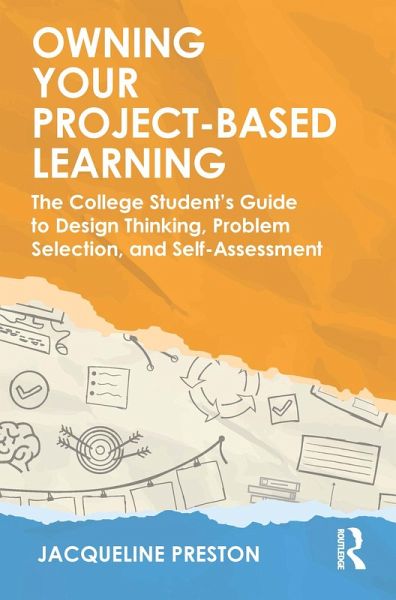 Owning Your Project-Based Learning (eBook, ePUB) Owning Your Project-Based Learning (eBook, ePUB)