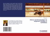 Estrus synchronization to augment fertility in buffaloes Estrus synchronization to augment fertility in buffaloes