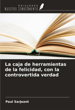 Cover La caja de herramientas de la felicidad, con la controvertida verdad