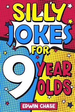 Silly Jokes For 9 Year Olds - Chase, Edwin