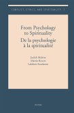 From Psychology to Spirituality / De la psychologie a la spiritualite (eBook, PDF)