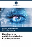 Handbuch zu multibiometrischen Kryptosystemen Handbuch zu multibiometrischen Kryptosystemen