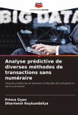 Analyse prédictive de diverses méthodes de transactions sans numéraire Analyse prédictive de diverses méthodes de transactions sans numéraire