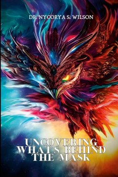 UNCOVERING WHAT'S BEHIND THE MASK - Wilson, Nycorya S.