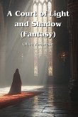 A Court of Light and Shadow (Fantasy) A Court of Light and Shadow (Fantasy)