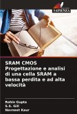 SRAM CMOS Progettazione e analisi di una cella SRAM a bassa perdita e ad alta velocità SRAM CMOS Progettazione e analisi di una cella SRAM a bassa perdita e ad alta velocità