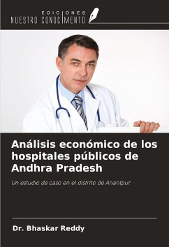 Análisis económico de los hospitales públicos de Andhra Pradesh - Reddy, Bhaskar