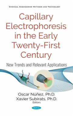 Capillary Electrophoresis in the Early Twenty-First Century: New Trends and Relevant Applications (eBook, PDF) Capillary Electrophoresis in the Early Twenty-First Century: New Trends and Relevant Applications (eBook, PDF)