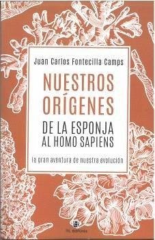 Cover Nuestros OrÍgenes De La Esponja Al Homo Sapiens