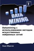 Datamining s ispol'zowaniem metodow iskusstwennyh nejronnyh setej Datamining s ispol'zowaniem metodow iskusstwennyh nejronnyh setej