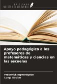 Apoyo pedagógico a los profesores de matemáticas y ciencias en las escuelas Apoyo pedagógico a los profesores de matemáticas y ciencias en las escuelas