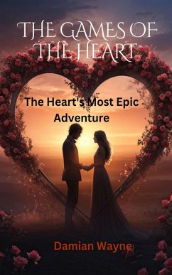 THE GAMES OF THE HEART (eBook, ePUB) - Wayne, Damian