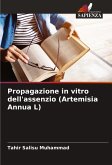 Propagazione in vitro dell'assenzio (Artemisia Annua L)