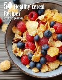 50 Healthy Cereal Recipes