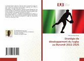 Stratégie de développement du rugby au Burundi 2022-2026 Stratégie de développement du rugby au Burundi 2022-2026